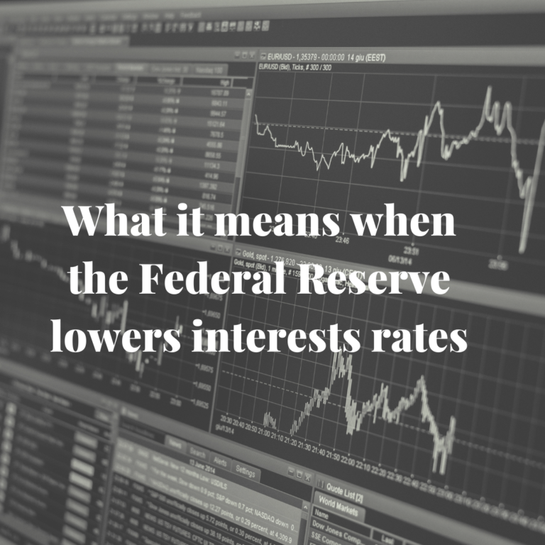 What Does It Mean When the Federal Reserve Lowers Interest Rates